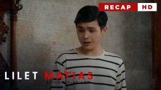 Lilet Matias, Attorney-At-Law: The false allegations against the golden boy! (Weekly Recap HD)
