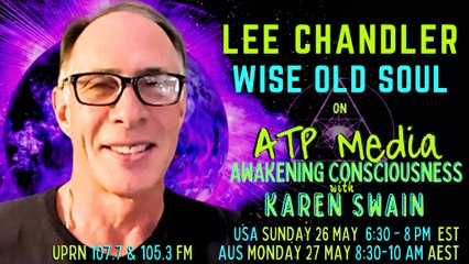 The Wise Old Soul Lee Chandler on ATP Media with KAren Swain