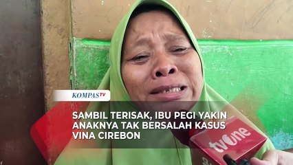 Sambil Terisak, Ibu Pegi Tersangka Kasus Vina Cirebon Yakin Anaknya Tak Bersalah