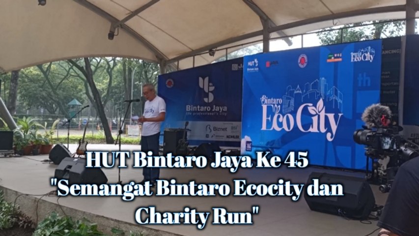 Bintaro Jaya Rayakan HUT ke 45 dengan Semangat Bintaro Ecocity dan Charity Run