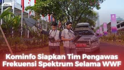 Kominfo Siapkan Tim Pengawas Frekuensi Spektrum Selama WWF