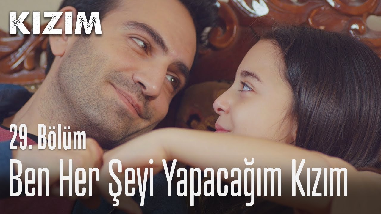 Ben her şeyi yapacağım kızım - Kızım 29. Bölüm