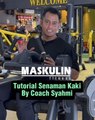 Tutorial Senaman Kaki By Coach Syahmi