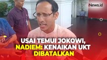 Nadiem Tegaskan Kenaikan UKT Tahun Ini Dibatalkan Usai Dipanggil Jokowi ke Istana