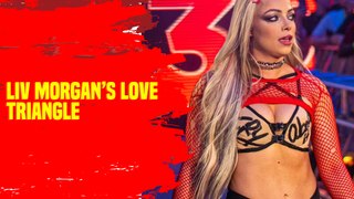 Liv Morgan was a part of the cringiest love triangle in WWE
