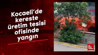 Kocaeli'de kereste üretim tesisi ofisinde yangın