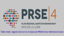Journée de lancement du PRSE4 Pays de la Loire – Table ronde : regards croisés sur les 3 enjeux du PRSE4 et leur déclinaison locale