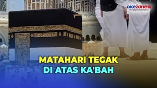 Fenomena Istiwa Azam Terjadi di Tanah Suci Makkah