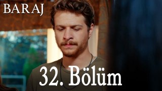 Baraj 32. Bölüm