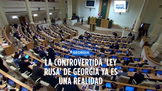 El Parlamento de Georgia confirma la anulación del veto a la 'ley rusa' y da su luz verde final