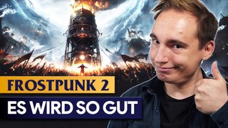 Frostpunk 2 ist für Maurice nach Manor Lords direkt der nächste Aufbau-Hammer