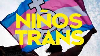 Freno a los TRATAMIENTOS TRANS en menores [por evidencias científicas]