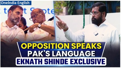 EXCLUSIVE: Maharashtra CM Eknath Shinde Likens Opposition's Remarks to Pakistan’s Rhetoric |Oneindia