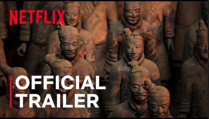 Mysteries of the Terracotta Warriors | Official Trailer - Netflix