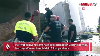 Hatay'da can pazarı! Otomobil devrilen kamyonun altında ezildi