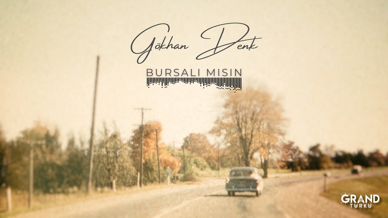Gökhan Denk - Bursalı Mısın (Official Audio)