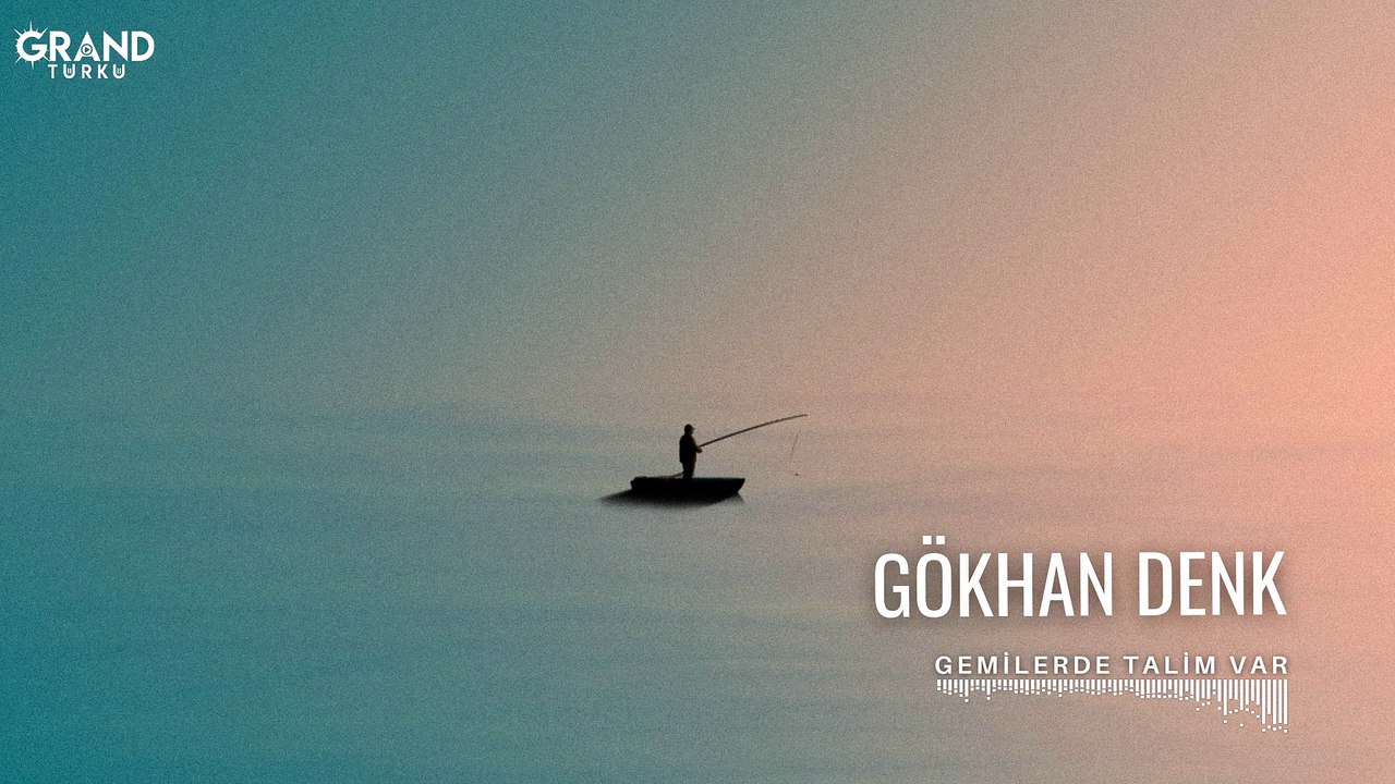 Gökhan Denk - Gemilerde Talim Var (Official Audio)