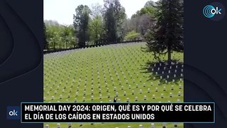 Memorial Day 2024: origen, qué es y por qué se celebra el día de los caídos en Estados Unidos