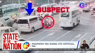 Suspek sa pagpatay ng isang LTO official, arestado na | SONA