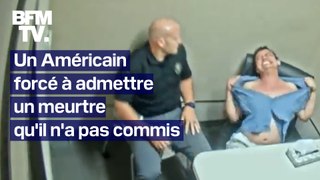 Un Américain est forcé à admettre un meurtre qu'il n'a pas commis