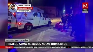 Al menos 9 personas fueron asesinadas este fin de semana en Hidalgo