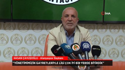 Hasan Çavuşoğlu'ndan ekibine övgü: Yönetimimizin gayretleriyle ligi çok iyi bir yerde bitirdik