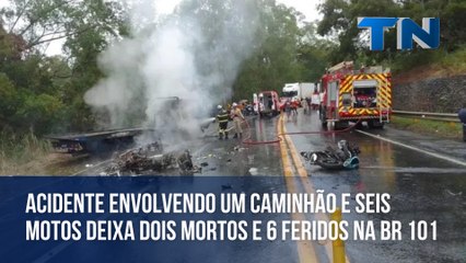 Acidente envolvendo um caminhão e seis motos deixa um morto e 6 feridos na BR-101