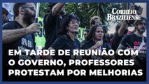 EM TARDE DE REUNIÃO COM O GOVERNO, PROFESSORES UNIVERSITÁRIOS PROTESTAM POR MELHORIAS NO SETOR