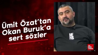 Ümit Özat'tan Okan Buruk'a sert sözler