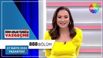 Didem Arslan Yılmaz'la Vazgeçme 888. Bölüm | 27 Mayıs 2024