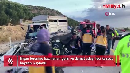Feci kazada 3 kişi hayatını kaybetti! Akşam nişan törenleri vardı...