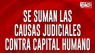 Se suman las causas judiciales contra Capital Humano