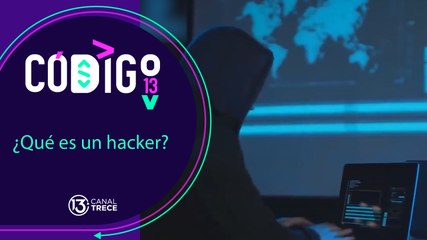 11 ¿Qué es un hacker? Descubre todo en Código Trece 🔍