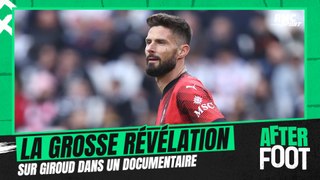 La grosse révélation sur Giroud dans un documentaire qui lui est consacré