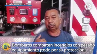 Bomberos de Coatzacoalcos combaten incendios con pesado equipamiento ¡todo por su protección!