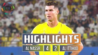 Al Nassr Vs Al Ittihad 4-2 Goals And Highlights RSL 2024