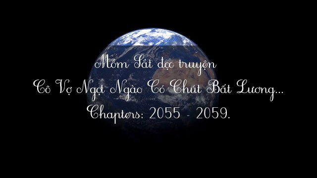 Chương 2055-2059 Cô Vợ Ngọt Ngào Có Chút Bất Lương - Vợ Mới Bất Lương Có Chút Ngọt