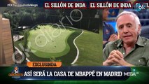 DESVELA LA CASA DE MBAPPÉ. Inda cuenta los detalles