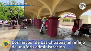 Los ´arcos´ de Las Choapas, el reflejo de una 'gris administración