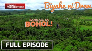 Exploring the gems of Bohol (Full Episode) | Biyahe ni Drew