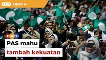 Sedia tanding 7 kerusi Bersatu, PAS mahu tambah kekuatan, kata penganalisis