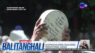 Cheese chasers, nagpagulong-gulong sa burol para sa premyong keso | BT