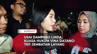 Usai Dampingi Linda, Kuasa Hukum Vina Datangi TKP Jembatan Layang