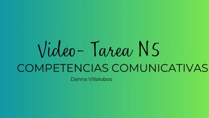Danna Villalobos- Video- Competencias Comunicativas