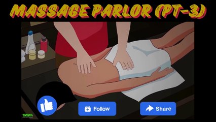 MASSAGE PARLOR HORROR STORIES (PART-3)
