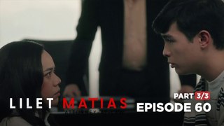 Lilet Matias, Attorney-At-Law: The golden boy begs to his attorney! (Full Episode 60 - Part 3/3)