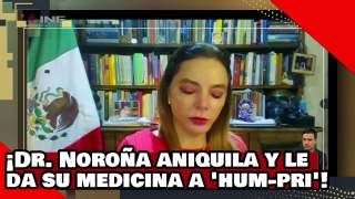 ¡VEAN! ¡El Dr. Noroña aniquila y le da su medicina a Carla ‘Hum-pri’ por desviar la lana del INE!