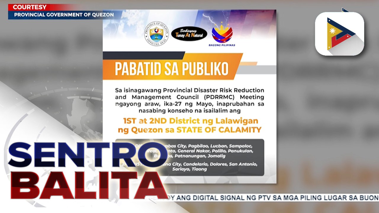 Dalawang distrito sa Quezon Province, nasa state of calamity na dahil sa Bagyong #AghonPH