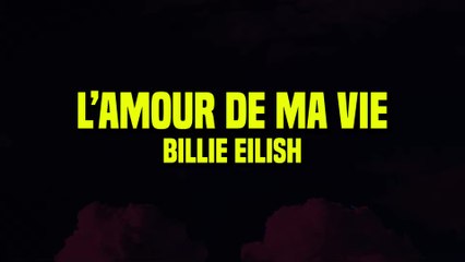 Billie Eilish - L’AMOUR DE MA VIE 🎶 Lyrics & Download Link - thumbnail