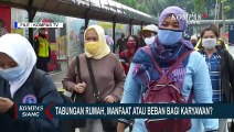 Gaji Swasta Dipotong 3 Persen untuk Tapera, Manfaat atau Beban Bagi Karyawan?